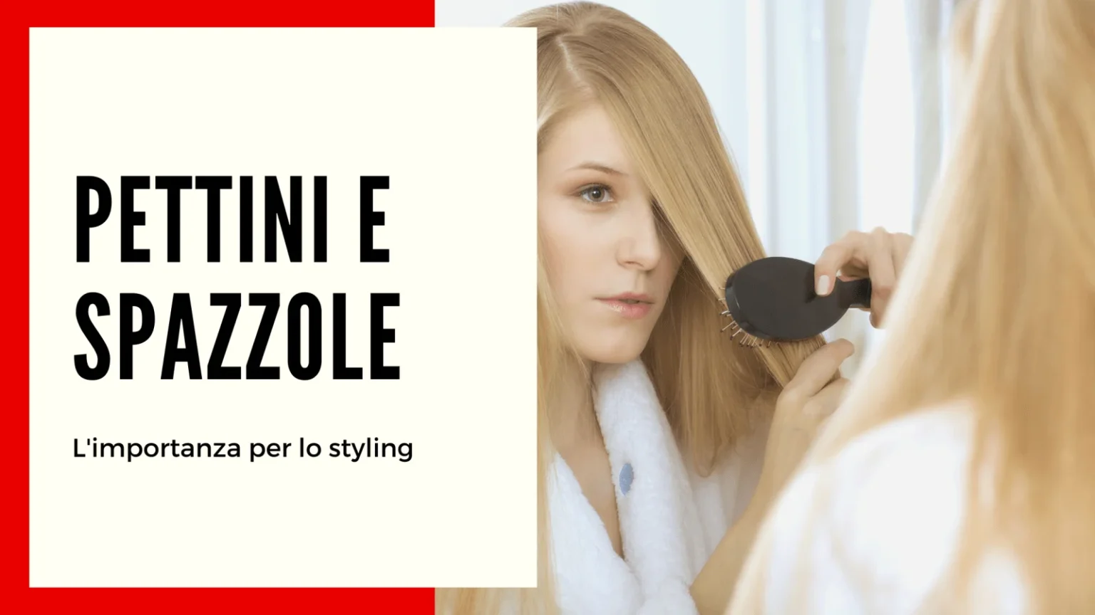 pettini e spazzole